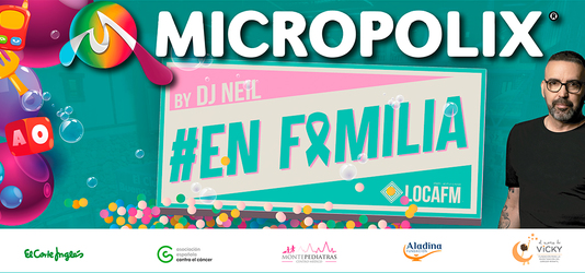 Micropolix en familia by DJ Neil (Loca FM)